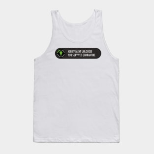 Achievement Unlocked You Survived Quarantine Tank Top